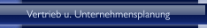 Vertrieb u. Unternehmensplanung