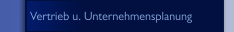 Vertrieb u. Unternehmensplanung